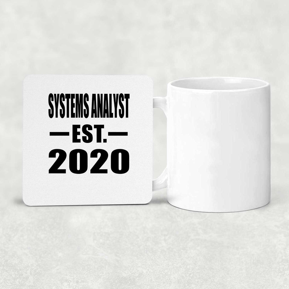 Systems Analyst Established EST. 2020 - Drink Coaster