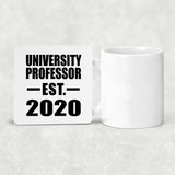 University Professor Established EST. 2020 - Drink Coaster