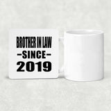 Brother In Law Since 2019 - Drink Coaster