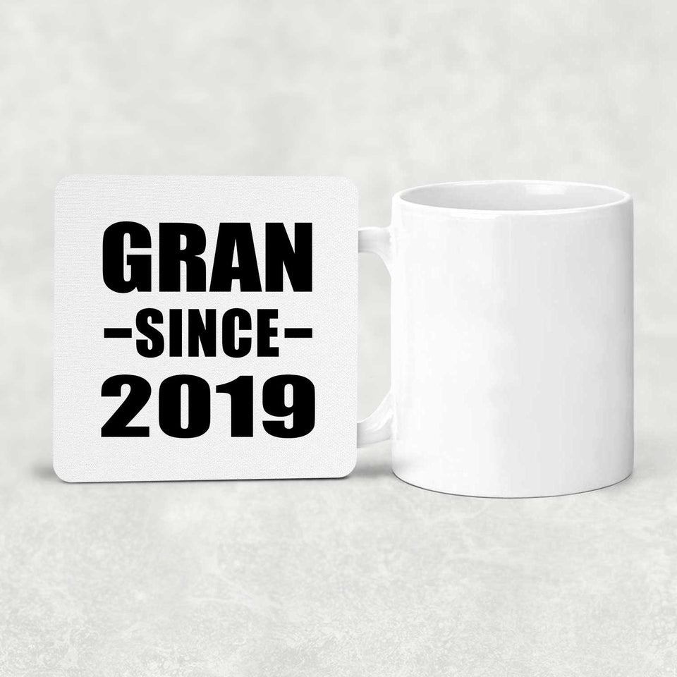 Gran Since 2019 - Drink Coaster