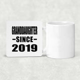 Granddaughter Since 2019 - Drink Coaster