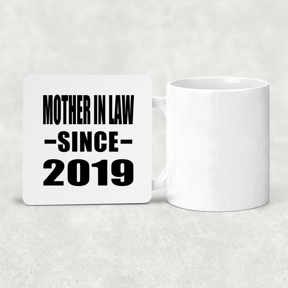 Mother In Law Since 2019 - Drink Coaster