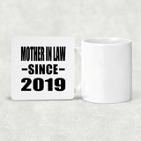Mother In Law Since 2019 - Drink Coaster