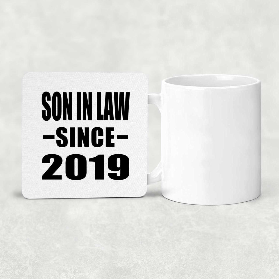 Son In Law Since 2019 - Drink Coaster