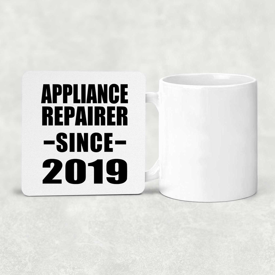 Appliance Repairer Since 2019 - Drink Coaster