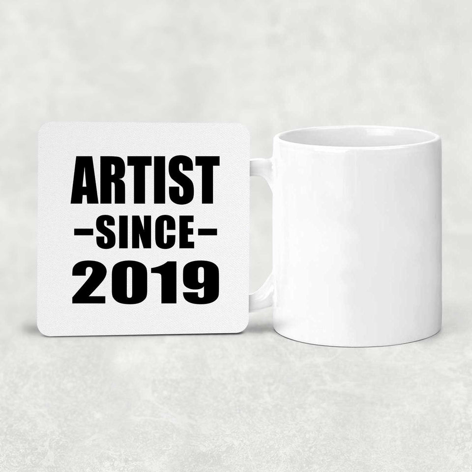 Artist Since 2019 - Drink Coaster