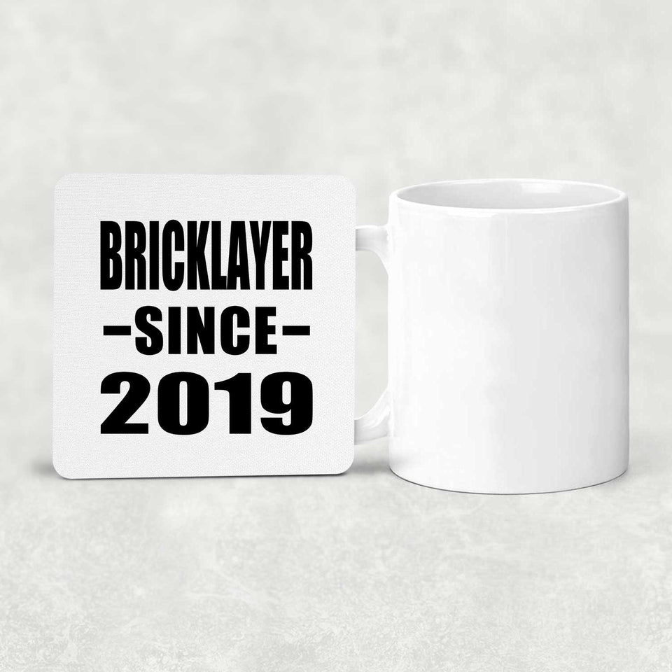 Bricklayer Since 2019 - Drink Coaster