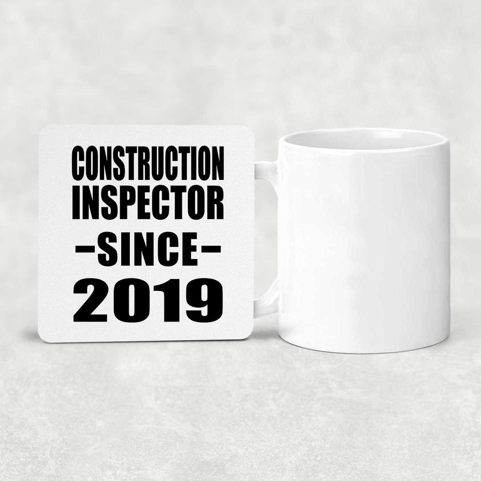 Construction Inspector Since 2019 - Drink Coaster