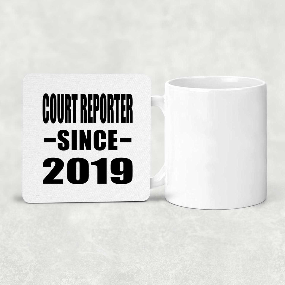 Court Reporter Since 2019 - Drink Coaster