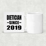 Dietician Since 2019 - Drink Coaster