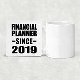 Financial Planner Since 2019 - Drink Coaster