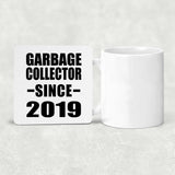 Garbage Collector Since 2019 - Drink Coaster
