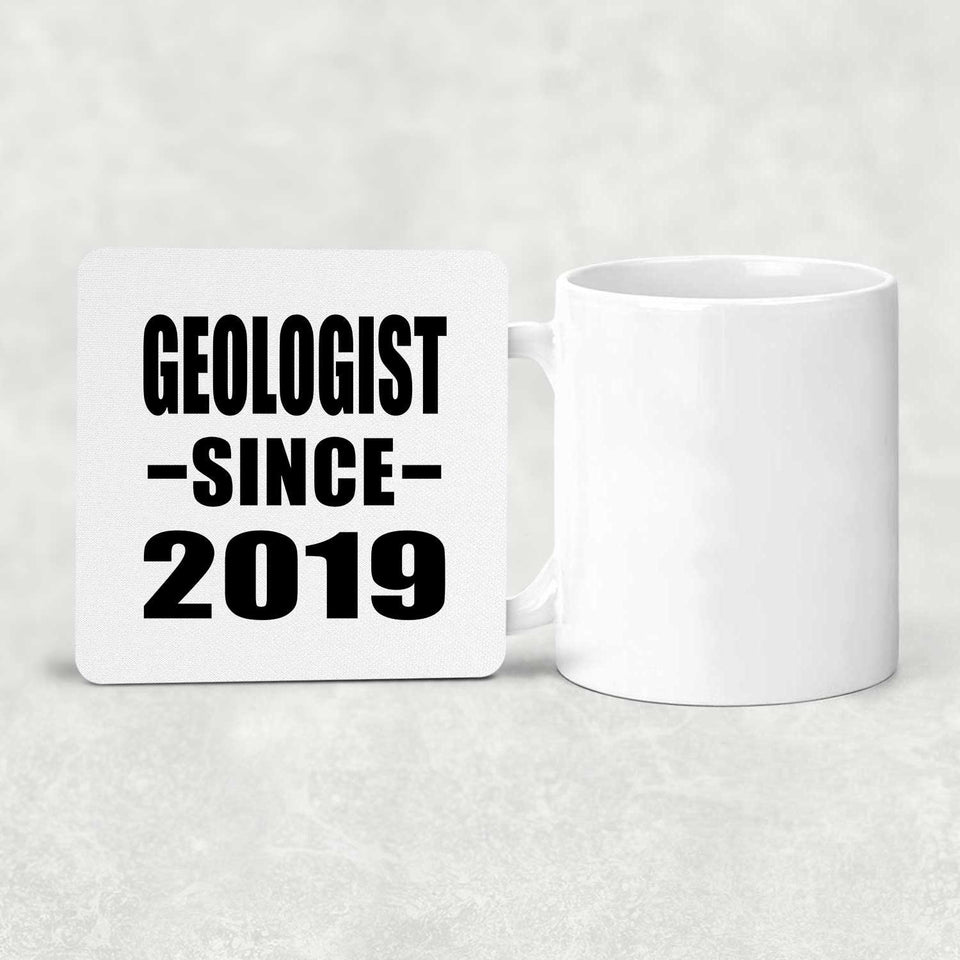 Geologist Since 2019 - Drink Coaster