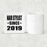 Hair Stylist Since 2019 - Drink Coaster