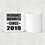 Insurance Underwriter Since 2019 - Drink Coaster