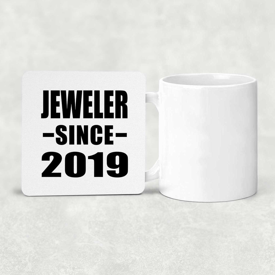 Jeweler Since 2019 - Drink Coaster