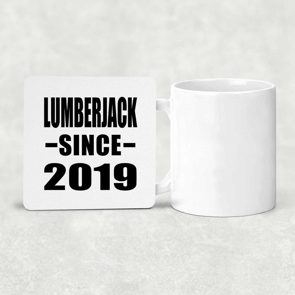 Lumberjack Since 2019 - Drink Coaster