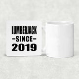 Lumberjack Since 2019 - Drink Coaster