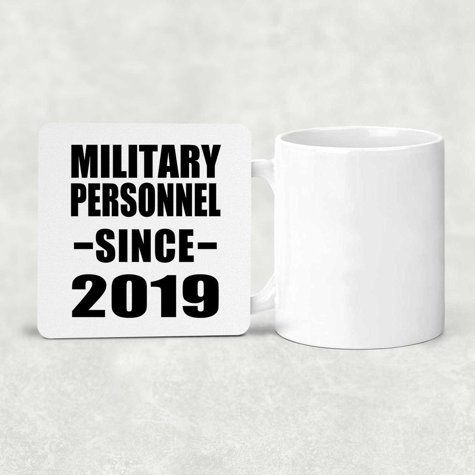 Military Personnel Since 2019 - Drink Coaster