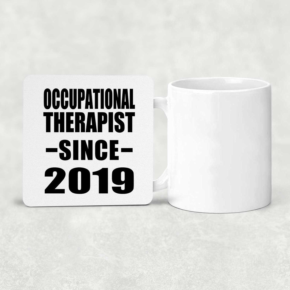 Occupational Therapist Since 2019 - Drink Coaster