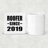Roofer Since 2019 - Drink Coaster