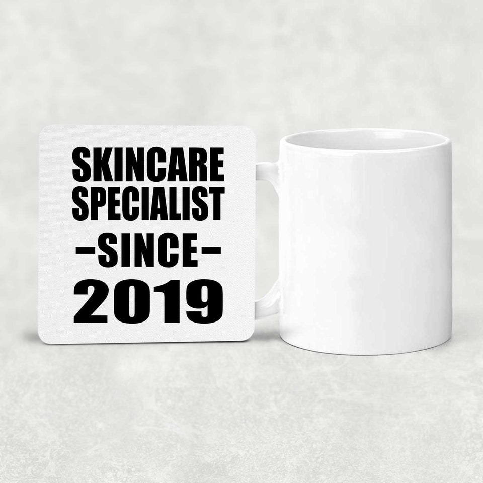 Skincare Specialist Since 2019 - Drink Coaster