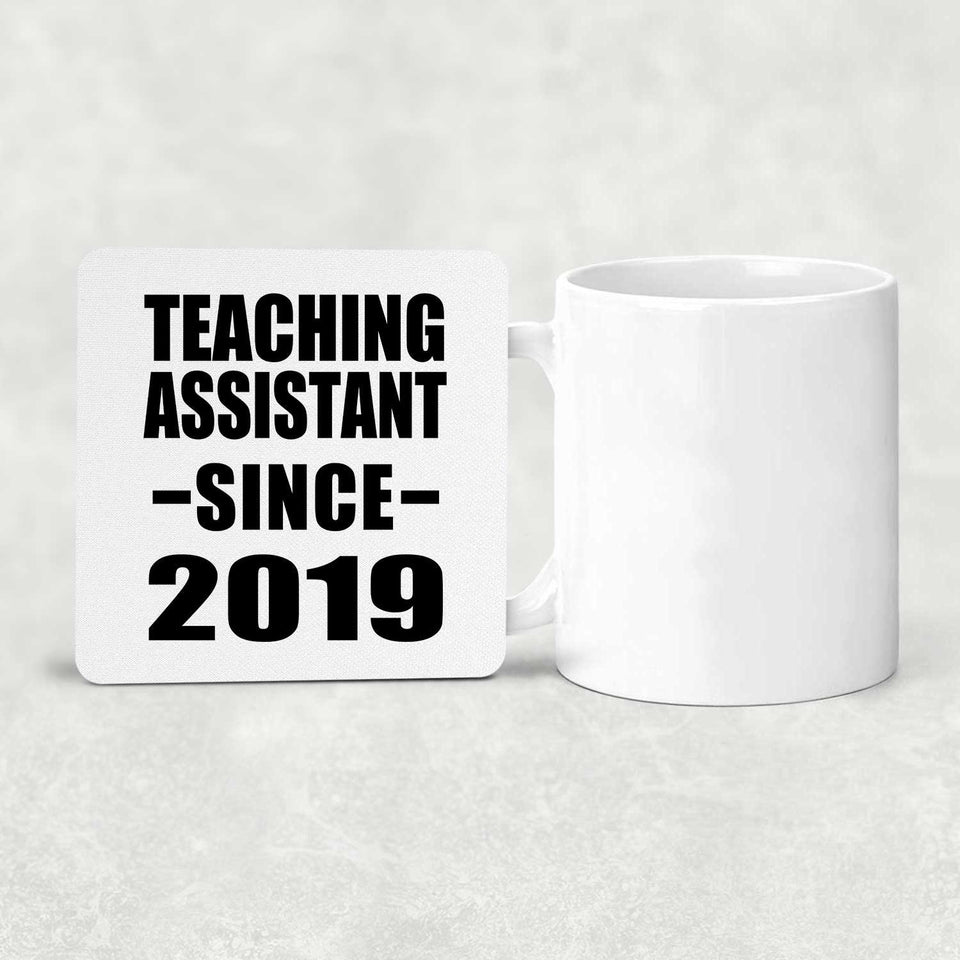Teaching Assistant Since 2019 - Drink Coaster