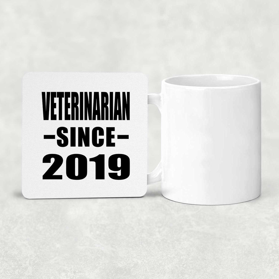 Veterinarian Since 2019 - Drink Coaster