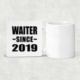 Waiter Since 2019 - Drink Coaster