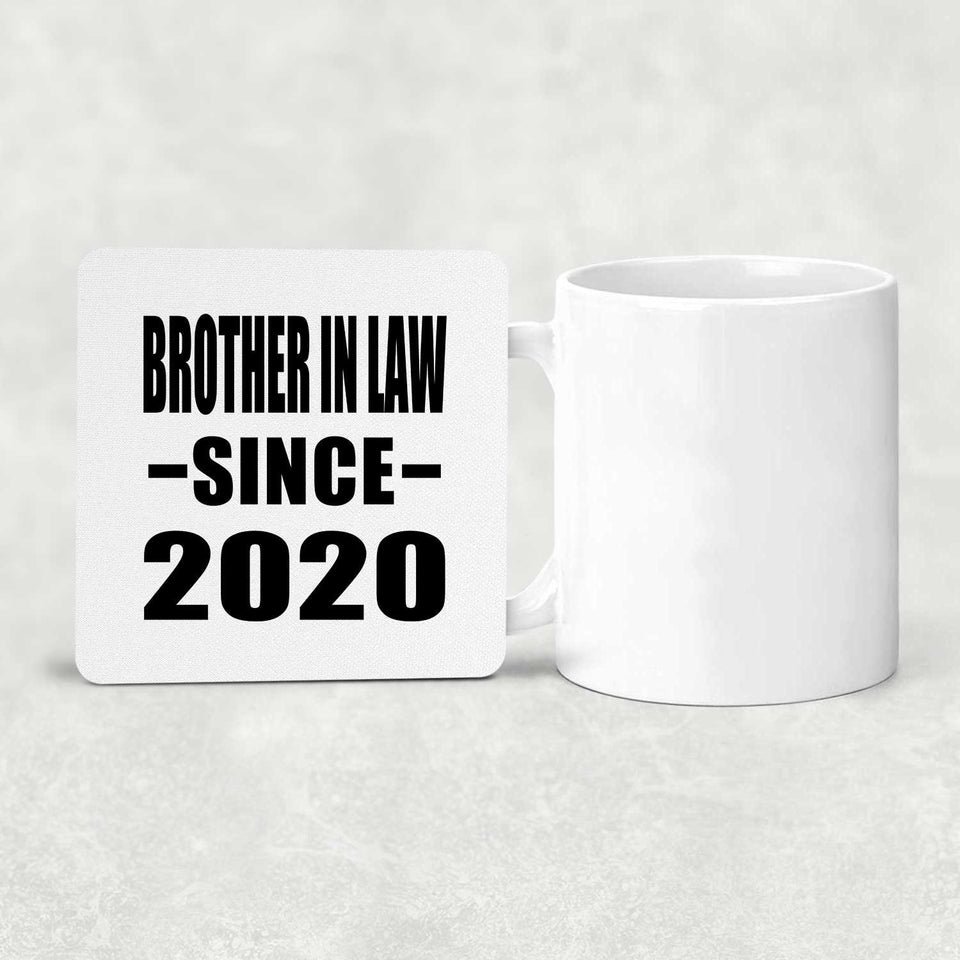 Brother In Law Since 2020 - Drink Coaster