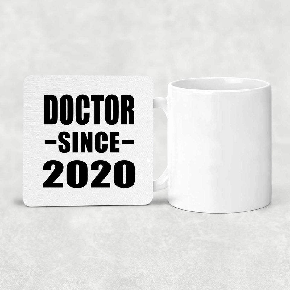 Doctor Since 2020 - Drink Coaster
