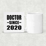 Doctor Since 2020 - Drink Coaster