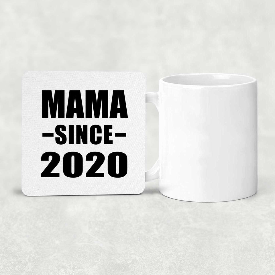 Mama Since 2020 - Drink Coaster