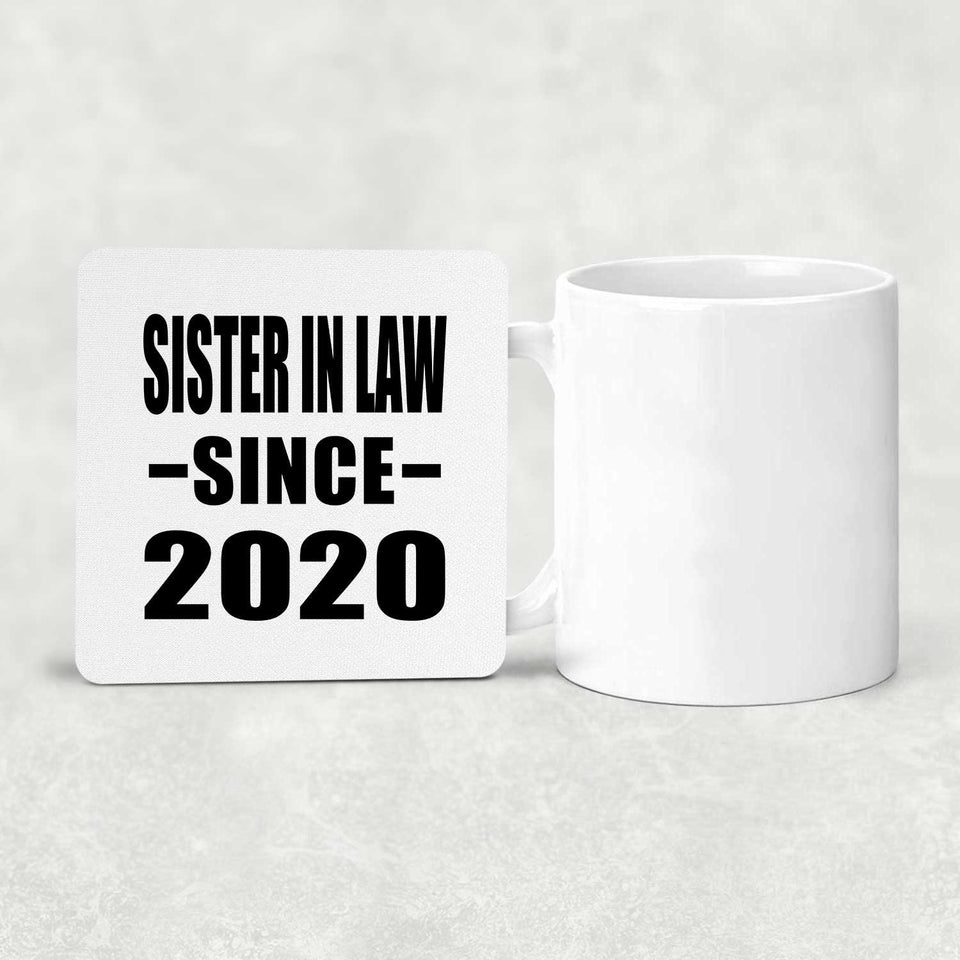 Sister In Law Since 2020 - Drink Coaster