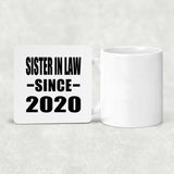 Sister In Law Since 2020 - Drink Coaster
