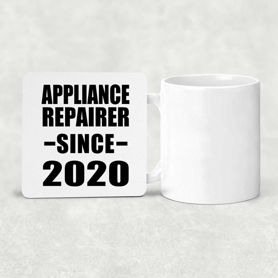 Appliance Repairer Since 2020 - Drink Coaster