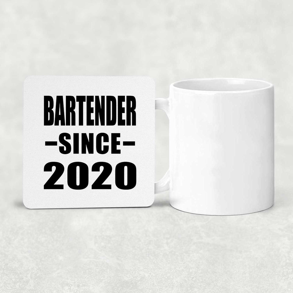 Bartender Since 2020 - Drink Coaster
