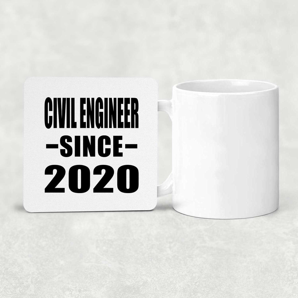 Civil Engineer Since 2020 - Drink Coaster