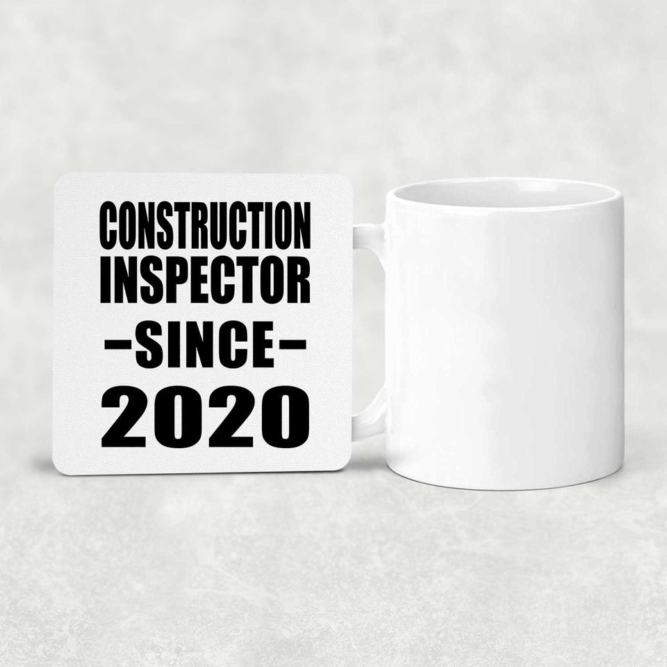 Construction Inspector Since 2020 - Drink Coaster
