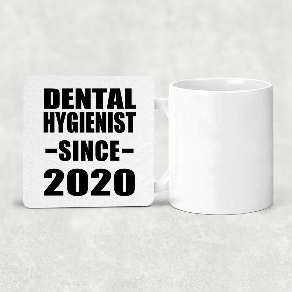 Dental Hygienist Since 2020 - Drink Coaster