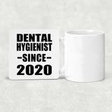Dental Hygienist Since 2020 - Drink Coaster