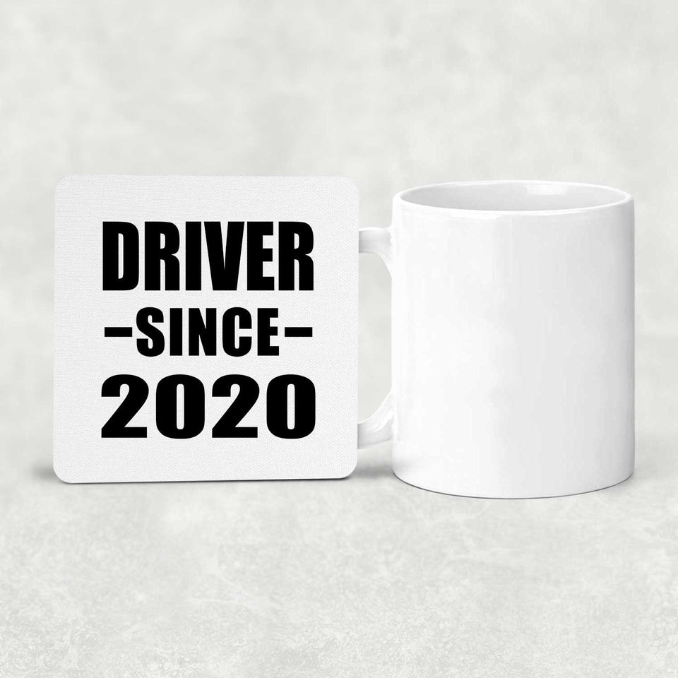 Driver Since 2020 - Drink Coaster
