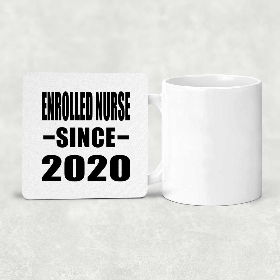 Enrolled Nurse Since 2020 - Drink Coaster