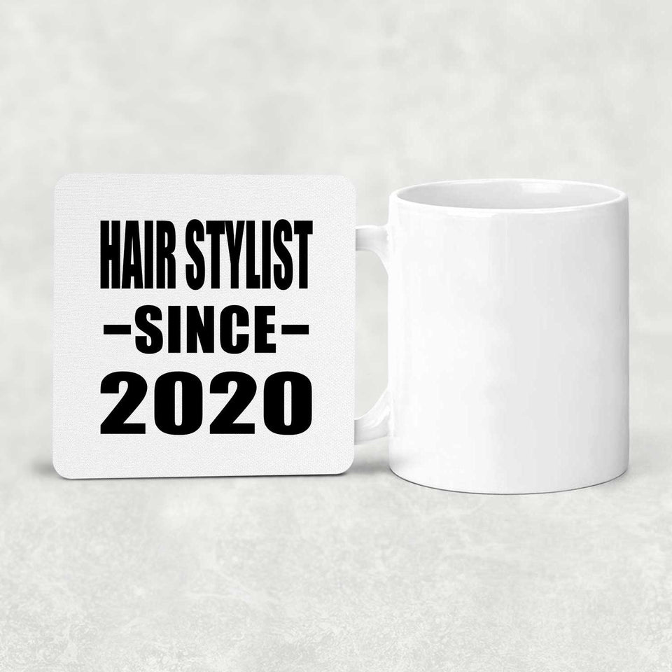 Hair Stylist Since 2020 - Drink Coaster
