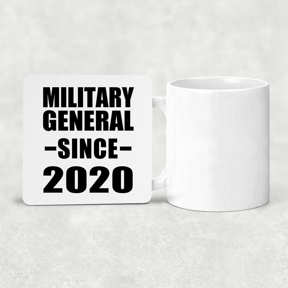 Military General Since 2020 - Drink Coaster