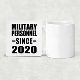 Military Personnel Since 2020 - Drink Coaster