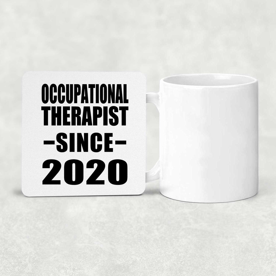 Occupational Therapist Since 2020 - Drink Coaster