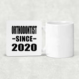 Orthodontist Since 2020 - Drink Coaster
