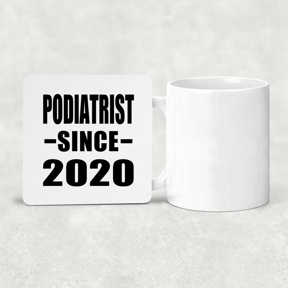 Podiatrist Since 2020 - Drink Coaster