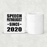 Speech Pathologist Since 2020 - Drink Coaster